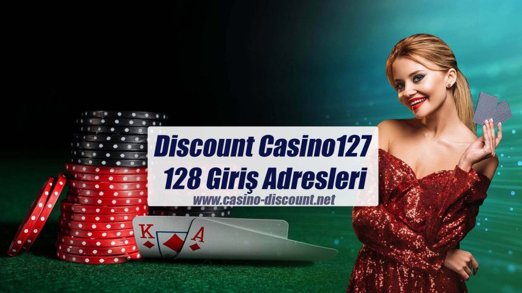 Discount Casino127 – 128 Giriş Adresleri