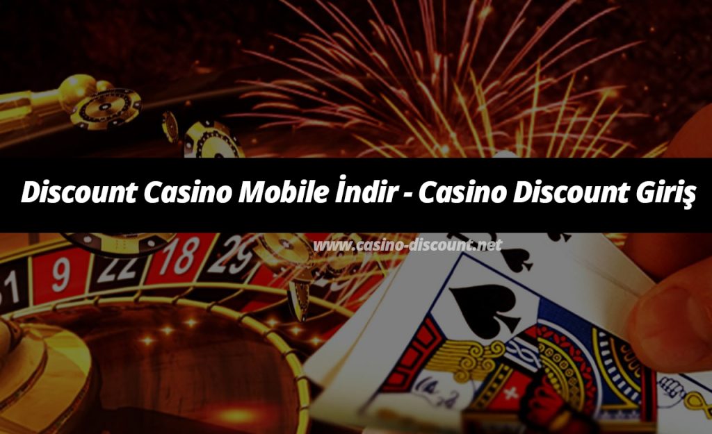 Discount Casino İndir ve Casino Discount Giriş
