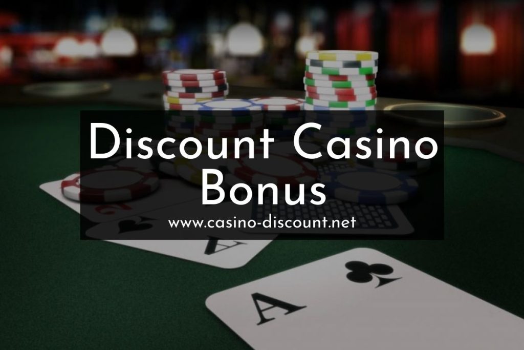 Discount Casino bonus